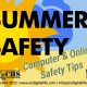 Stay Safe and Secure This Summer: Computer & Online Safety Tips