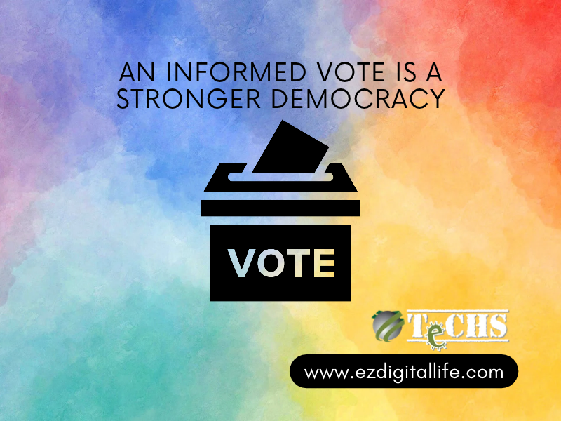 An Informed Vote Is a Stronger Democracy: The Duty to Question, Verify, and Participate